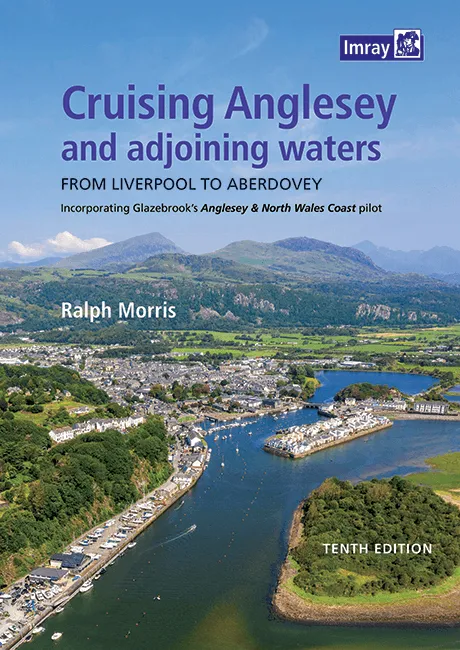 Cruising Anglesey and Adjoining Waters 10th Edition