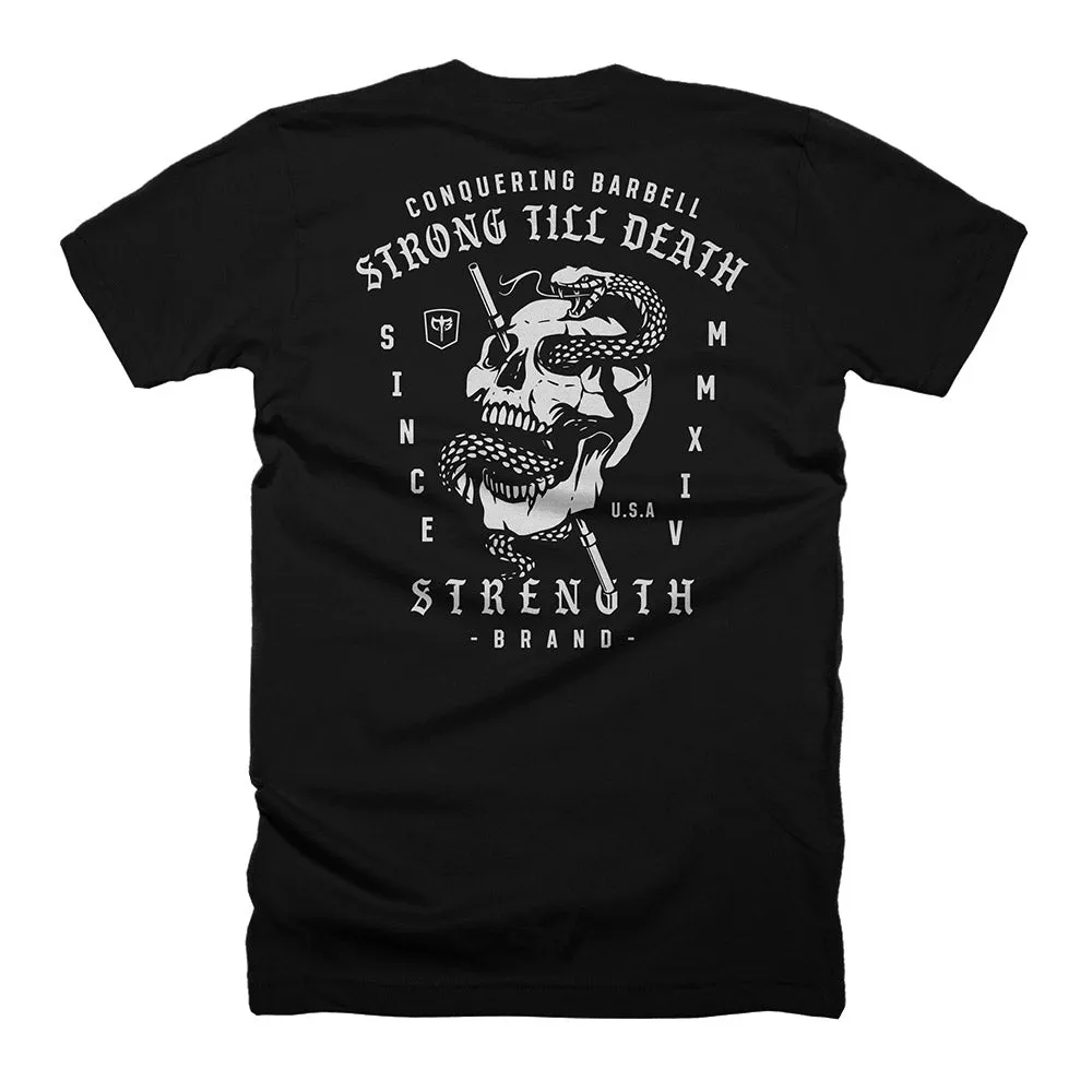 Strong Till Death - The Original - on Black Tee